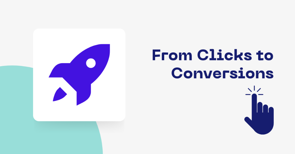 Measure What Matters: From Clicks to Conversions