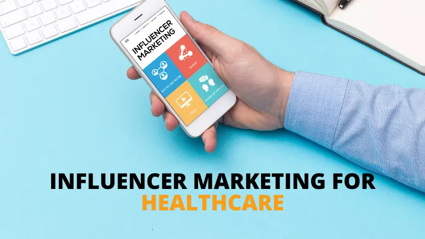 Read more about the article Influencer Marketing for Healthcare – You need to know everything