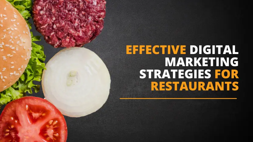 Read more about the article Effective Digital Marketing Strategies For Restaurants