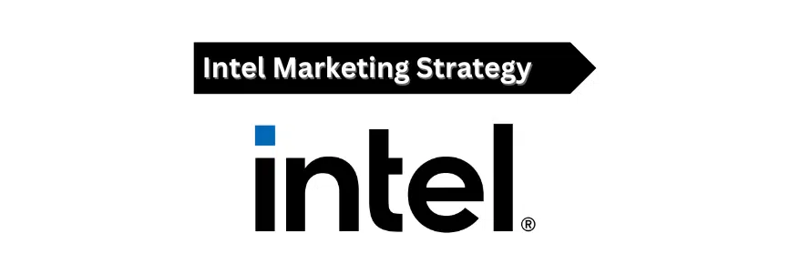 Read more about the article Intel marketing strategy – 2024