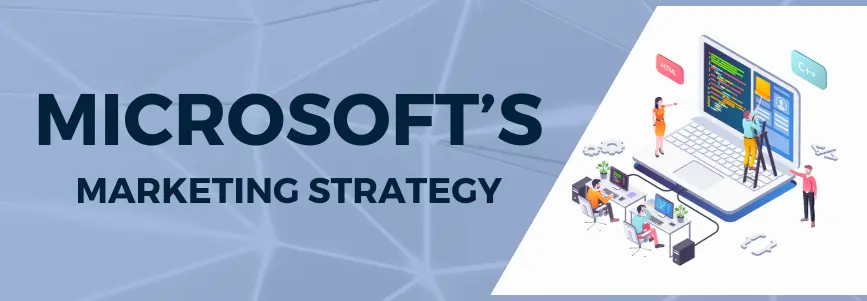 Read more about the article Microsoft’s Secret to Success: Their Marketing Strategy Revealed