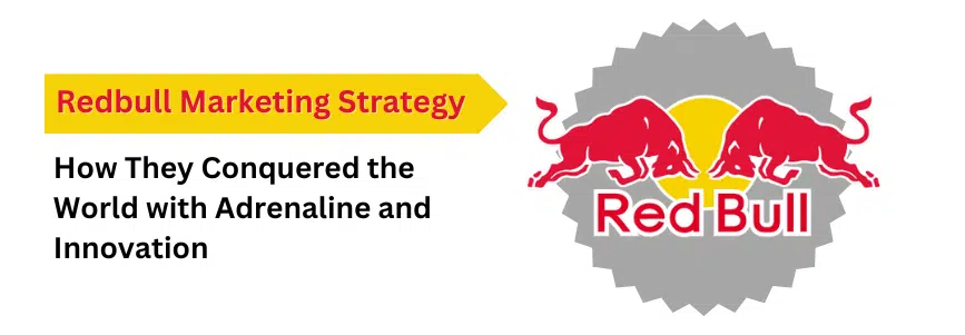 Read more about the article RedBull Marketing Strategy: A Journey of Innovation and Engagement