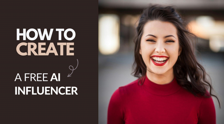 How to Create an AI Influencer in 10 Easy Steps