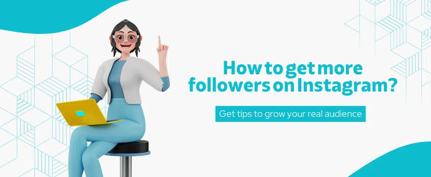 Blog-1-How-to-get-more-followers-on-Instagram