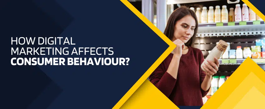 Blogs-1-How-Digital-Marketing-Affects-Consumer-Behaviour