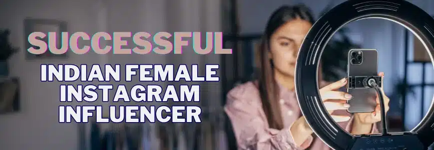 How-to-Become-a-Successful-Indian-Female-Instagram-Influencer