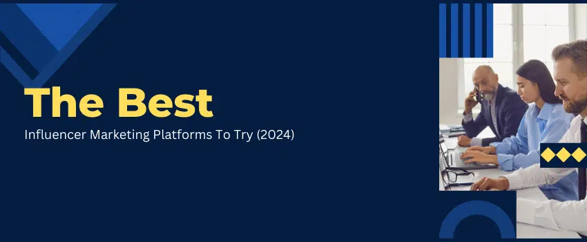The-Best-Influencer-Marketing-Platforms-To-Try-2024