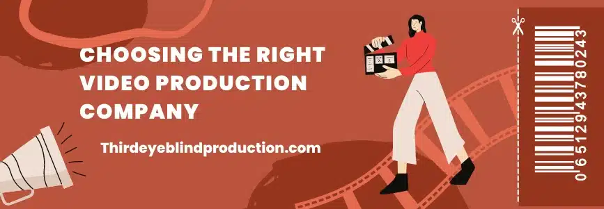 The-Ultimate-Guide-to-Choosing-the-Right-Video-Production-Company