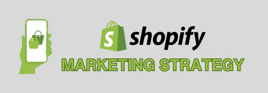 Understanding-Shopify-Marketing-Strategy